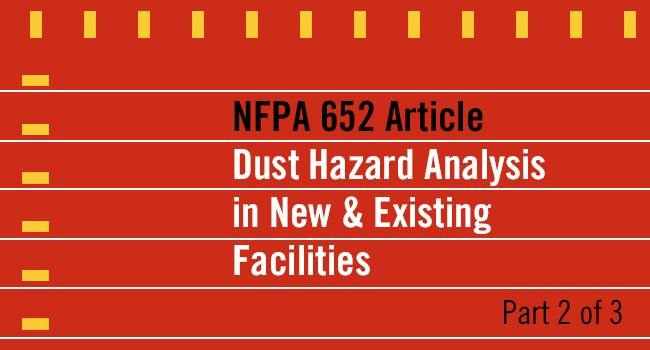NFPA 652 Article Dust Hazard Analysis Part 2 of 3 text