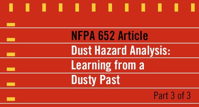 NFPA 652 Article Dust Hazard Analysis Part 3 of 3 text